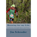 Running for my Life: A Journey through Space and Time - Paperback