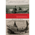 Bootleggers, Lobstermen & Lumberjacks: Fifty Of The Grittiest Moments In The History Of Hardscrabble New England - Paperback