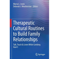 Therapeutic Cultural Routines to Build Family Relationships: Talk, Touch & Listen While Combing Hair(c) - Paperback
