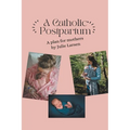 A Catholic Postpartum - Paperback