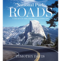 National Park Roads: A Legacy in the American Landscape - Hardcover