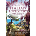 An Italian Love Story: Surprise and Joy on the Amalfi Coast - Paperback
