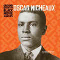 Oscar Micheaux - Library Binding