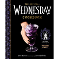 The Official Wednesday Cookbook: The Woefully Weird Recipes of Nevermore Academy - Hardcover