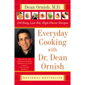 Everyday Cooking with Dr. Dean Ornish: 150 Easy, Low-Fat, High-Flavor Recipes - Paperback