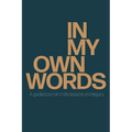In My Own Words: A guided journal on life, lessons and legacy - Paperback