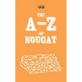 The A-Z of Nougat - Hardcover