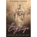 The Big Life: Growing up on the Run - Paperback