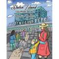 Staten Island Coloring Book: 23 Famous Staten Island Sites for You to Color While You Learn About Their History - Paperback
