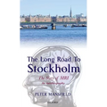 Long Road to Stockholm: The Story of Magnetic Resonance Imaging (MRI): An Autobiography - Hardcover