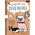 Doodling for Dog People: 50 Inspiring Doodle Prompts and Creative Exercises for Dog Lovers - Paperback