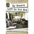My Secret Life in Hut Six: One Woman's Experiences at Bletchley Park - Paperback