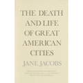 The Death and Life of Great American Cities - Paperback