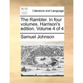 The Rambler. in Four Volumes. Harrison's Edition. Volume 4 of 4 - Paperback