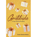 Gratitude: An Eye-Opening Workbook - Paperback