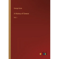 A History of Greece: Vol. I - Paperback
