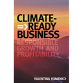 Climate-Ready Business: Responsible Growth and Profitability - Paperback