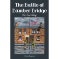 The Battle of Bamber Bridge: The True Story - Paperback