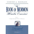 The Book of Mormon Made Easier: Part 1: 1 Nephi Through Words of Mormon - Paperback