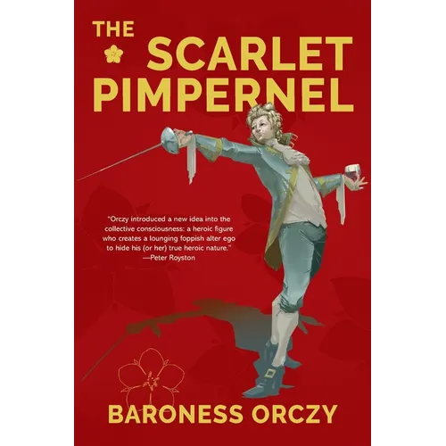 The Scarlet Pimpernel (Warbler Classics Annotated Edition) - Paperback