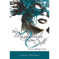 The Masquerade of the Ball: No More Suffering in Silence - Paperback