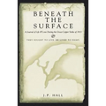 Beneath the Surface - Paperback