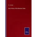Early History of the Maumee Valley - Paperback