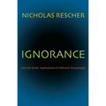 Ignorance: (On the Wider Implications of Deficient Knowledge) - Paperback