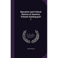 Narrative and Critical History of America, Volume 6, part 1 - Hardcover