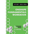 Onshape Fundamentals Workbook: Step-by-Step Projects, Essential Tools, and Real-World Skills to Master CAD with Onshape - Paperback