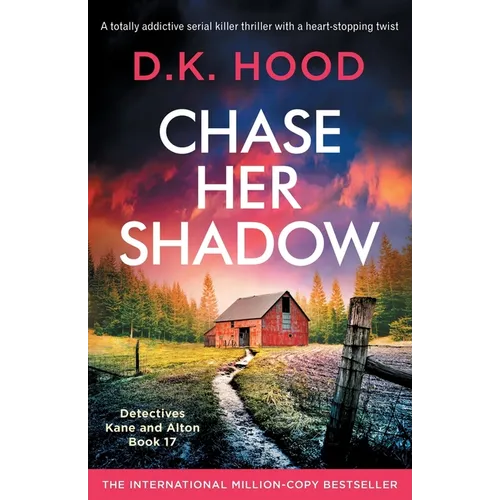 Chase Her Shadow: A totally addictive serial killer thriller with a heart-stopping twist - Paperback