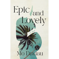 Epic and Lovely - Paperback
