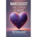 Narcissist The Other N-Word - Paperback