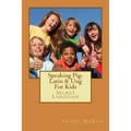 Speaking Pig-Latin & Ung: Secret Language - Paperback