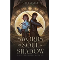 Swords of Soul and Shadow: A Science Fantasy Romance Series - Paperback