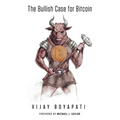 The Bullish Case for Bitcoin - Paperback