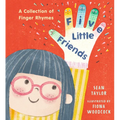 Five Little Friends: A Collection of Finger Rhymes - Hardcover