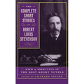The Complete Short Stories of Robert Louis Stevenson: With a Selection of the Best Short Novels - Paperback
