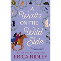 A Waltz on the Wild Side - Paperback