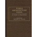 World Architecture Index: A Guide to Illustrations - Hardcover