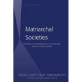 Matriarchal Societies: Studies on Indigenous Cultures Across the Globe - Paperback