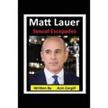 Matt Lauer Sexual Escapades - Paperback