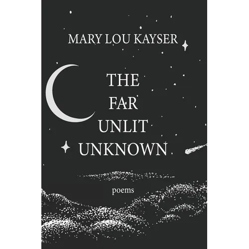 The Far Unlit Unknown - Paperback