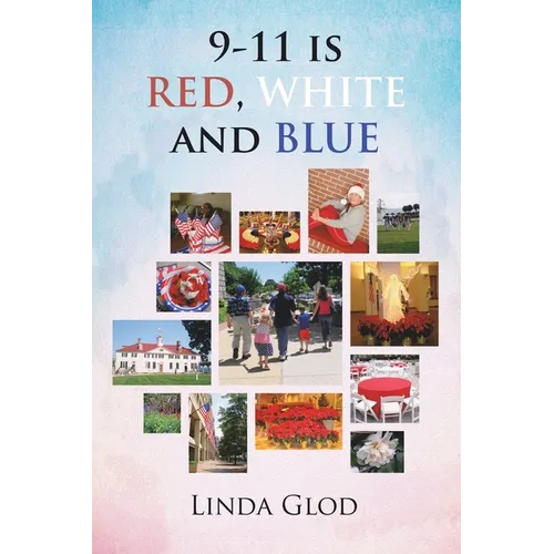 9-11 is RED, WHITE and BLUE - Paperback