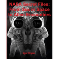 NASA Secret Files: From Sex in Space to Alien Encounters - Paperback