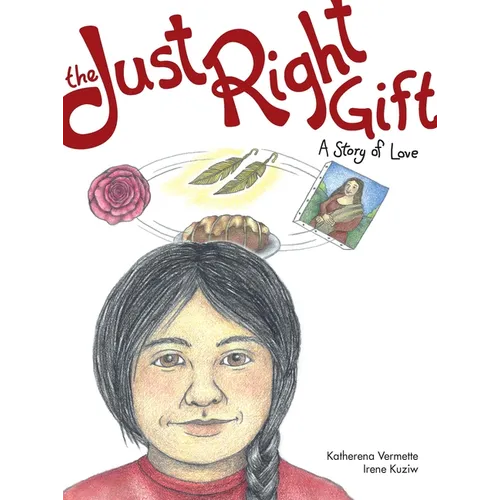 The Just Right Gift: A Story of Love - Paperback