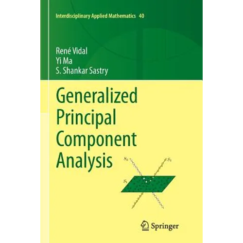 Generalized Principal Component Analysis - Paperback