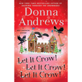 Let It Crow! Let It Crow! Let It Crow! - Paperback