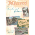 Miami: A Backward Glance - Paperback