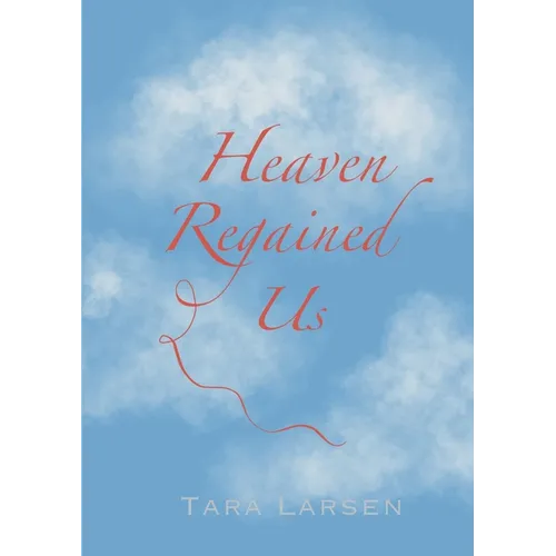 Heaven Regained Us - Paperback